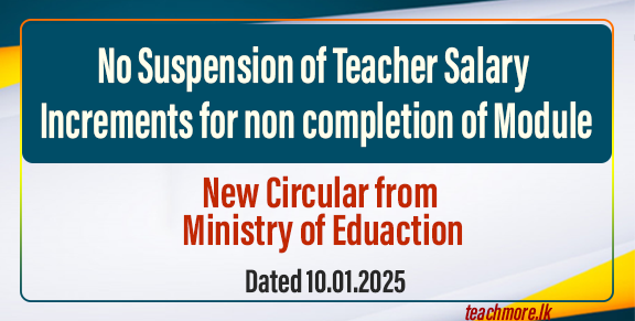 No Suspension of Teacher Salary Increments for non completion of Module