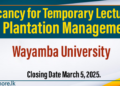 Wayamba University Announces Vacancy for Temporary Lecturer in Plantation Management