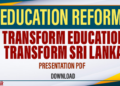 Transform Education Transform Sri Lanka: Reform Policy Presentation