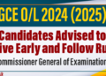 GCE O/L Exam 2025: Candidates Advised to Arrive Early and Follow Rules