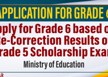 Apply for Grade 6 based on Re-Correction Results of Grade 5 Scholarship Exam