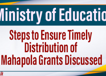 Steps to Ensure Timely Distribution of Mahapola Grants Discussed