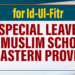Special Leave for Muslim Schools in Eastern Province for Id-Ul-Fitr