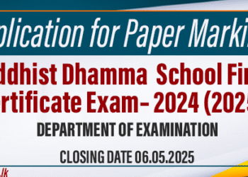 Buddhist Dhamma School Final Certificate Examination – 2024 (2025) Calls for Marking Examiners