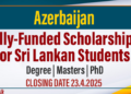 Azerbaijan Offers Fully-Funded Scholarships for Sri Lankan Students for 2025/26 Academic Year