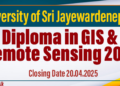 University of Sri Jayewardenepura Opens Applications for Diploma in GIS & Remote Sensing 2025