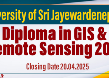 University of Sri Jayewardenepura Opens Applications for Diploma in GIS & Remote Sensing 2025