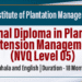 National Diploma in Plantation Extension Management