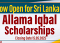Allama Iqbal Scholarships Now Open for Sri Lankan Students