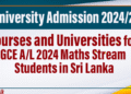 Top Courses and Universities for GCE A/L 2024 Maths Stream Students in Sri Lanka