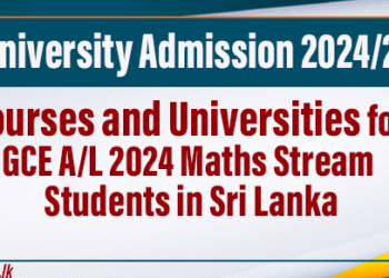 Top Courses and Universities for GCE A/L 2024 Maths Stream Students in Sri Lanka