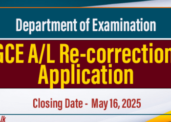GCE A/L Re-correction Applications Closing Date is May 16 2025