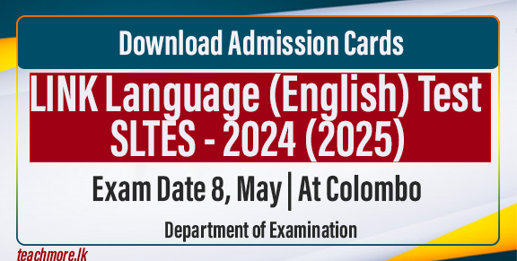 Admission Cards Issued for LINK Language (English) Test for SLTES - 2024 (2025)