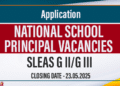Applications Invited for Principal Vacancies in National Schools