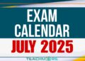 Examination Calendar for July 2025