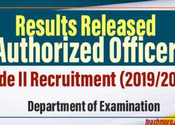 Results Released for Authorized Officer Grade II Recruitment (2019/2022)
