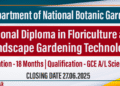 Applications Open for National Diploma in Floriculture and Landscape Gardening Technology - NVQ 5