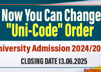 Change "Uni-Code" Order for University Admission 2024/2025