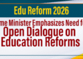 Need for Open Dialogue on Education Reforms