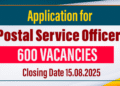 Postal Service Officer 2025 (Open Exam) – 600 Vacancies