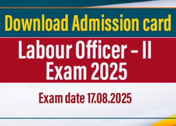 Labour Officer – II Exam 2025