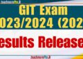Results Released – GIT Exam 2023/2024 (2025)