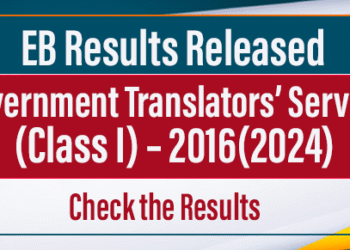 EB Results Released for Government Translators Service (Class I) – 2016(2024)