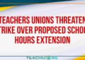 Teachers Unions Threaten Strike Over Proposed School Hours Extension