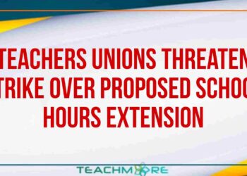 Teachers Unions Threaten Strike Over Proposed School Hours Extension