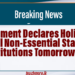 Government Declares Holiday for All Non-Essential State Institutions
