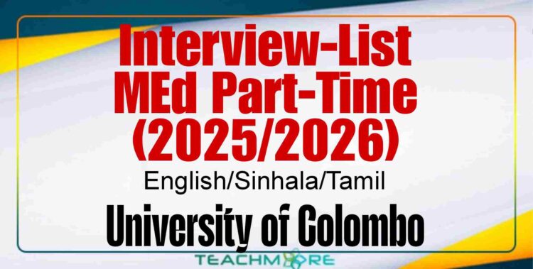 Interview-List for MEd Part-Time (2025/2026) – University of Colombo