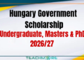 Hungary Government Scholarship (Undergraduate, Masters & PhD) 2026/27
