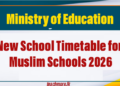 New School Timetable Issued for Muslim Schools