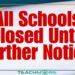 All Schools Closed Until Further Notice