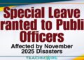 Special Leave Granted to Public Officers Affected by November 2025 Disasters