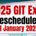 2025 GIT Examination Rescheduled