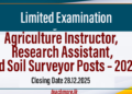 Agriculture Instructor, Research Assistant, and Soil Surveyor Posts – 2025 (limited Exam)