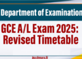 GCE A/L Examination - 2025 Amended Time Table