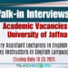 Walk-in Interviews for Academic Vacancies - University of Jaffna
