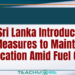 Sri Lanka Introduces Measures to Maintain Education Amid Fuel Crisis
