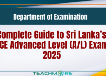 Complete Guide to Sri Lanka’s GCE Advanced Level (A/L) Exam 2025