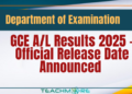 GCE A/L Results 2025 – Official Release Date Announced