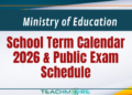 School Term Calendar 2026 & Public Exam Schedule