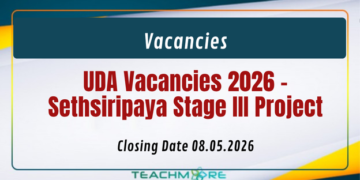 UDA Vacancies 2026 – Sethsiripaya Stage III Project