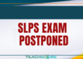 SLPS Examination Postponed