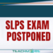 SLPS Examination Postponed