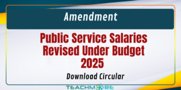 Amendment: Public Service Salaries Revised Under Budget 2025
