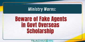 Ministry Warns: Beware of Fake Agents in Govt Overseas Scholarship