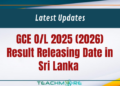 GCE O/L 2025 (2026) Result Releasing Date