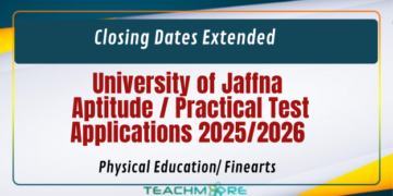 University of Jaffna Aptitude / Practical Test Applications 2025/2026 – Closing Dates Extended